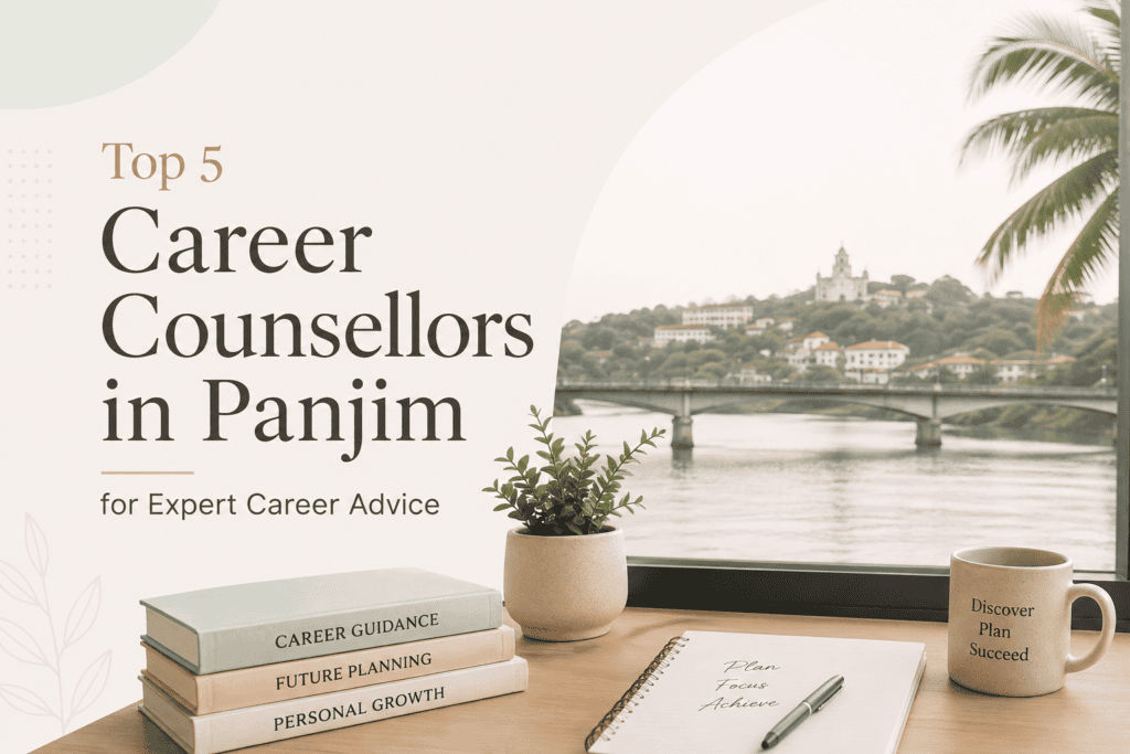 Top 5 Career Counsellors in Panjim for Expert Career Advice chatgpt image sep 3, 2026 at 12 19 55 pm